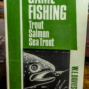 Game Fishing Trout-Salmon-Sea Trout W. E. (Bill) Davies