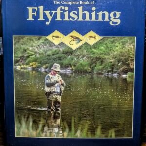 The Complete Book of Fly Fishing.